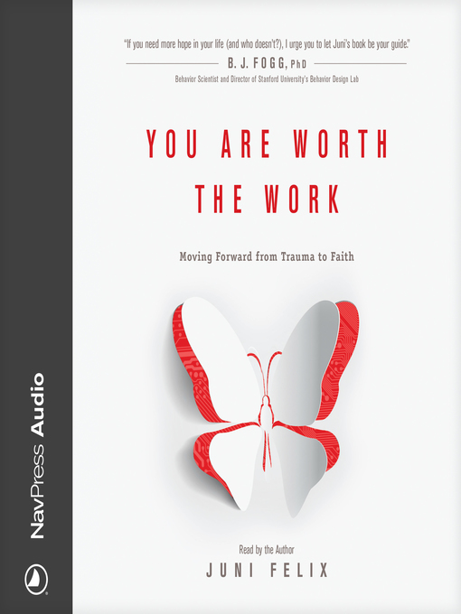 Title details for You Are Worth the Work by Juni Felix - Available